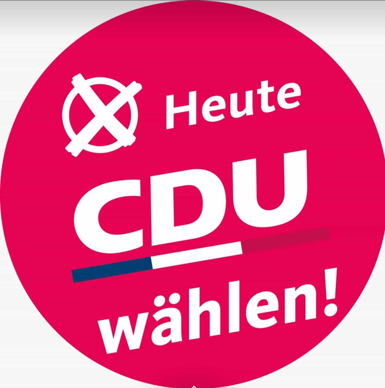 Heute CDU wählen